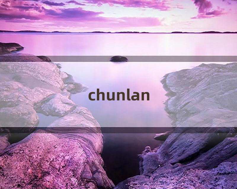 chunlan