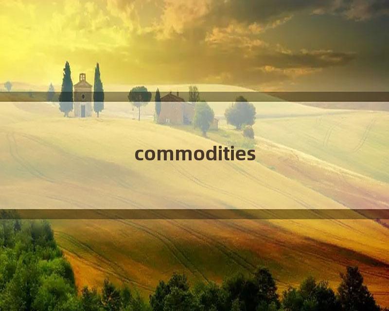 commodities