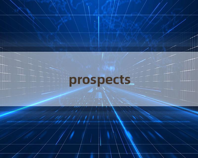 prospects